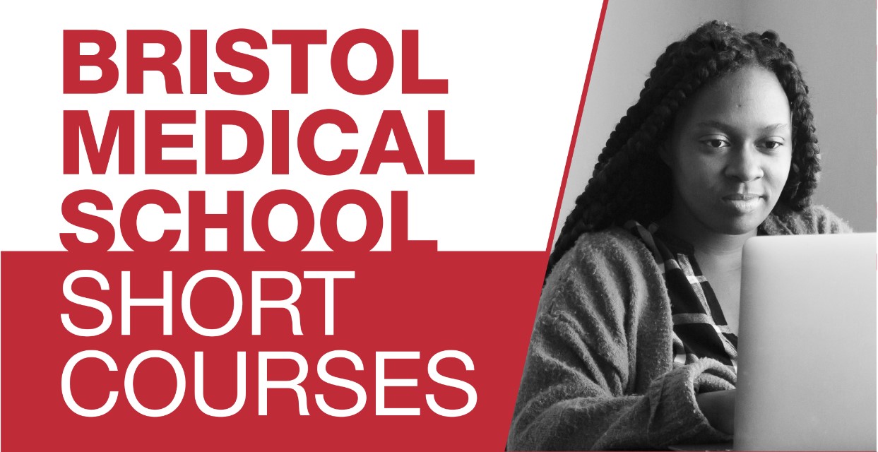 Logo with words Bristol Medical School Short Courses and image of a woman on a laptop